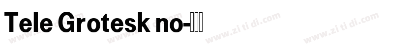 Tele Grotesk no字体转换